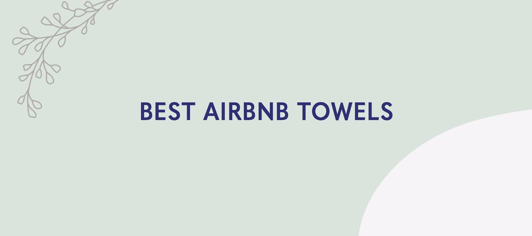 Best towels for airbnb hot sale