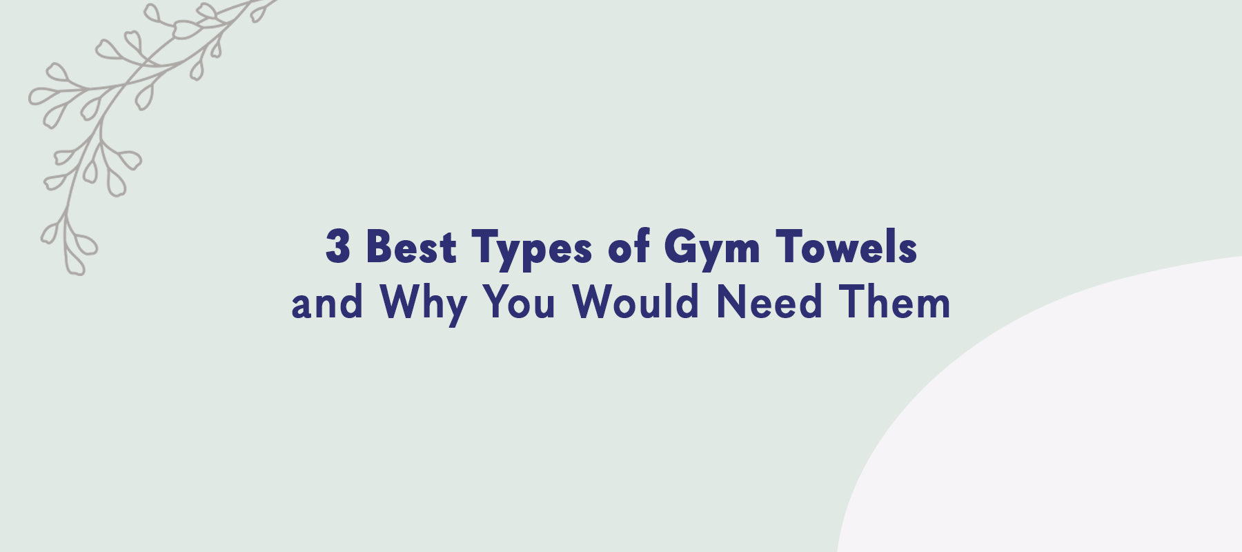 3 Best Types of Gym Towels — and Why You Would Need Them