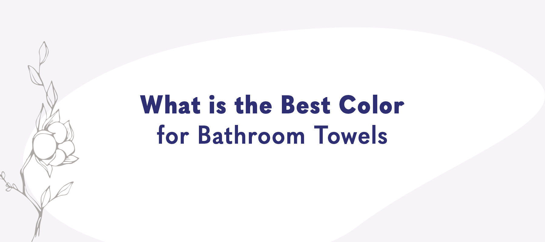 What is the Best Color for Bathroom Towels?