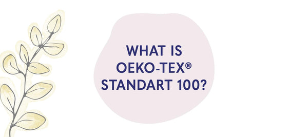 What is OEKO-TEX® Standard 100 ? - American Soft Linen