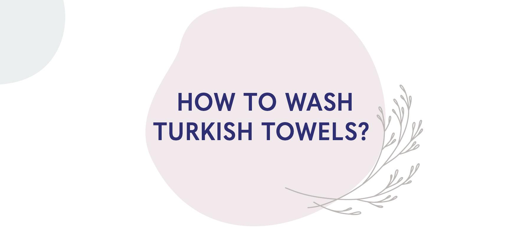 How to Wash Turkish Towels? - American Soft Linen
