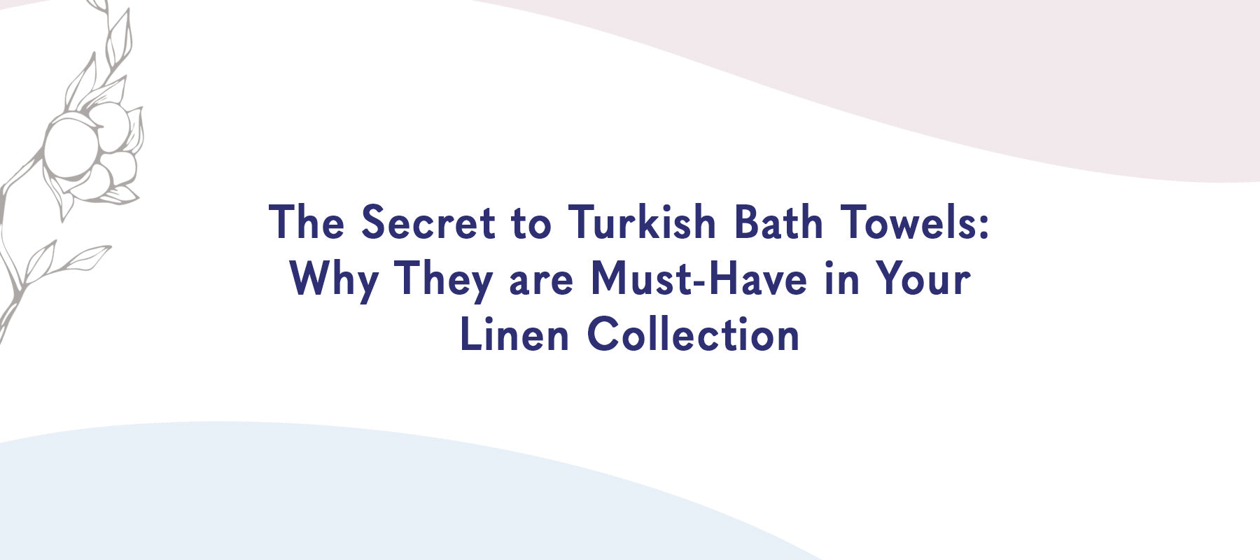 Turkish Bath Towels | American Soft Linen