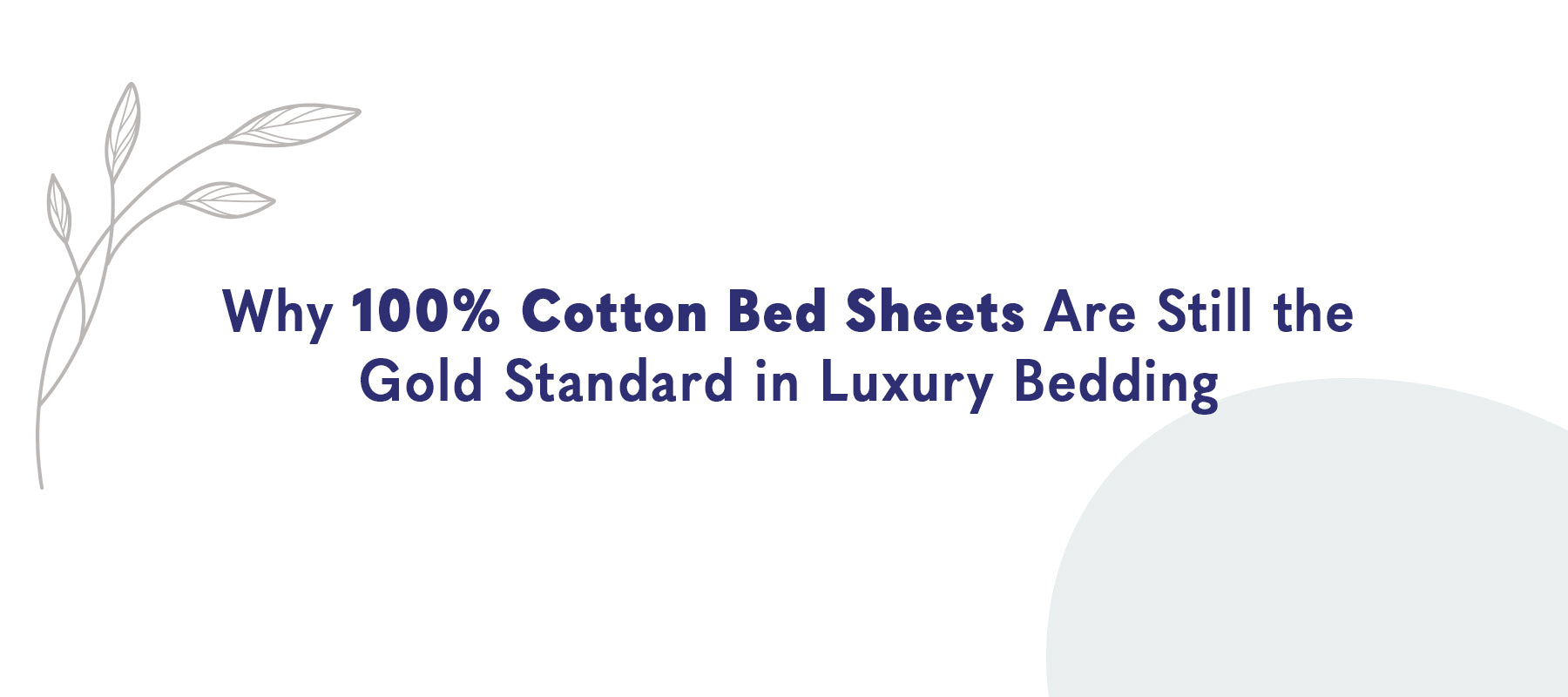 Why 100% Cotton Bed Sheets Are Still the Gold Standard in Luxury Bedding | American Soft Linen
